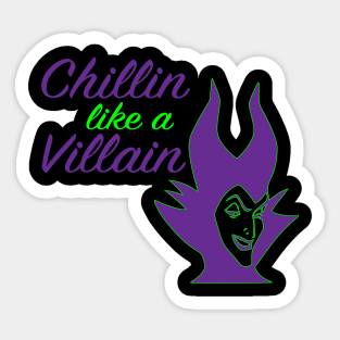 Chillin Like a Villain Sticker